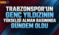 Trabzonspor’un Genç Yıldızı Almanya’da Konuşuluyor