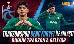 Trabzonspor Genç Forvet İle Anlaştı! Bugün Trabzon'a Geliyor