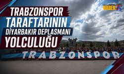 Trabzonspor Taraftarının Diyarbakır Yolculuğu