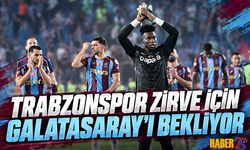 Trabzonspor Zirve İçin Galatasaray’ı Bekliyor
