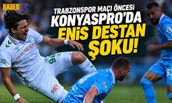 Trabzonspor Maçı Öncesi Konyaspor'dan Enis Destan Açıklaması