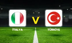 İtalya Türkiye Maçında İlk 11'ler Belli Oldu