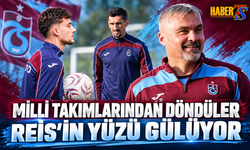 Milli Futbolcular Trabzonspor'da Takıma Katıldı