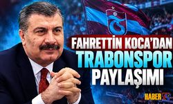 Fahrettin Koca'dan Trabzonspor Paylaşımı