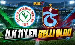 Çaykur Rizespor Trabzonspor Maçının İlk 11'leri Açıklandı