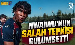 Nwaiwu'nun Salah Tepkisi Gülümsetti