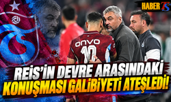 Reis'in Devre Arasındaki Konuşması Galibiyeti Getirdi!