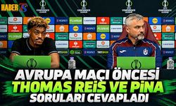 Avrupa Maçı Öncesi Thomas Reis ve Pina Soruları Cevapladı