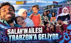 Salah'ın Ailesi Trabzon'a Taşınmaya Hazırlanıyor