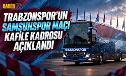 Trabzonspor’un Samsunspor Kamp Kadrosu Açıklandı
