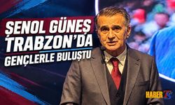 Şenol Güneş Trabzon'da Gençlerle Buluştu