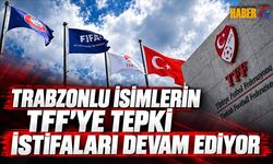 Trabzonlu Yöneticilerin TFF'ye Tepki İstifaları Devam Ediyor
