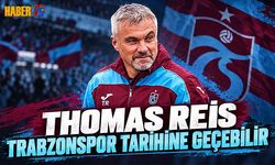 Thomas Reis Trabzonspor Tarihine Geçebilir