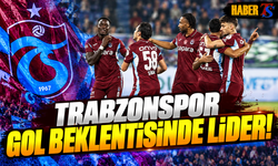 Trabzonspor Gol Beklentisinde Lider!