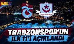 Trabzonspor'un İlk 11'i Açıklandı