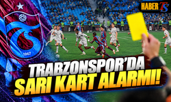 Trabzonspor'da Sarı Kart Alarmı!
