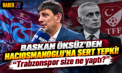 Başkan Öksüz'den Hacıosmanoğlu'na Sert Tepki!