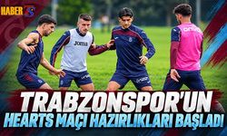Trabzonspor Hearts Mesaisine Başladı
