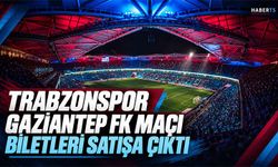 Trabzonspor Gaziantep FK Maçı Biletleri Satışta