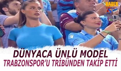 Dünyaca Ünlü Model Trabzonspor Maçını Tribünden Takip Etti