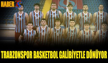 Trabzonspor Basketbol Deplasmandan Galibiyetle Dönüyor
