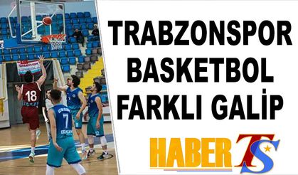 Trabzonspor Basketbol Farklı Galip