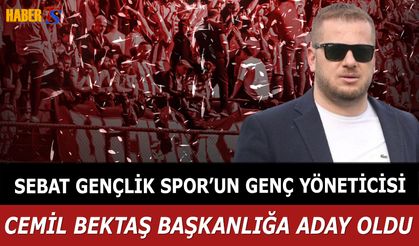 Sebat Gençlik Spor'un Genç Yöneticisi Cemil Bektaş Başkanlık Görevine Talip Oldu
