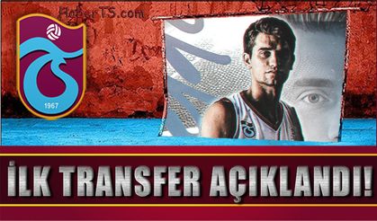 Trabzonspor Basketbol İlk Transferini Resmen Açıkladı