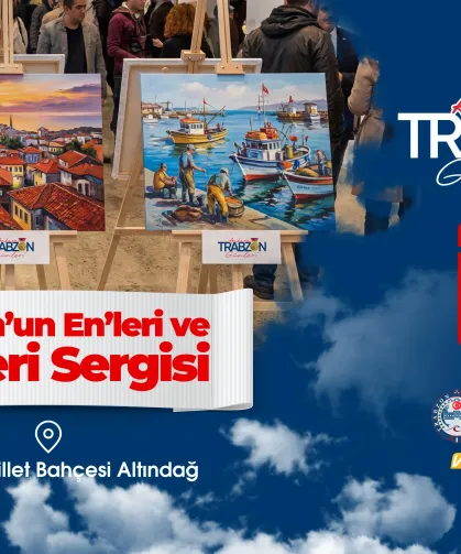 Trabzon Günleri Ankara’da Sanatla Buluşuyor