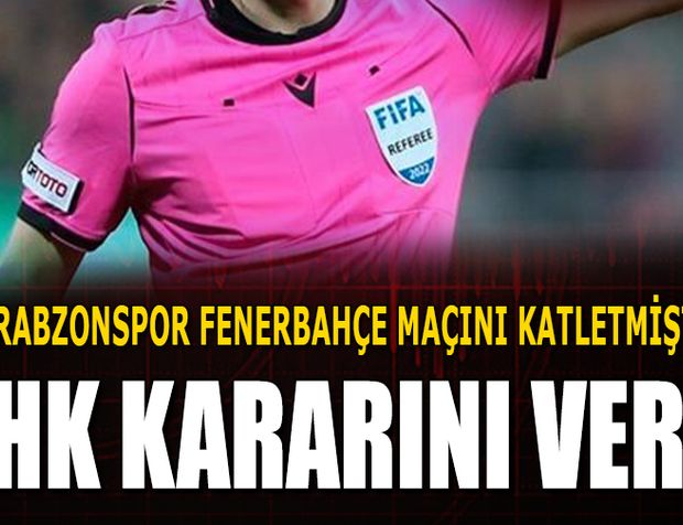 Trabzonspor Fenerbahçe Maçını Katletmişti! MHK Kararını Verdi