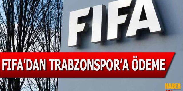 FIFA'dan Trabzonspor'a Ödeme