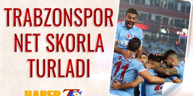 Trabzonspor Net Skorla Turladı