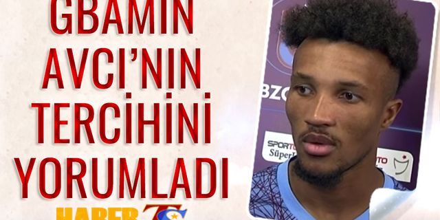 Gbamin'in Fenerbahçe Maçı Öncesi Açıklaması