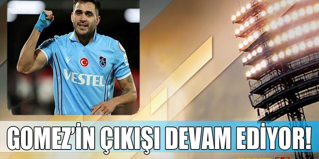 Maxi Gomez'in Yükselen Çıkışı Sürüyor