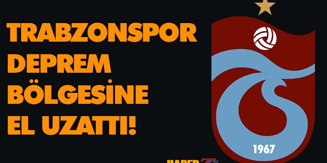 Trabzonspor'dan Deprem Bölgesine Yardım!