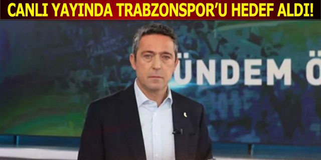 Ali Koç Canlı Yayında Trabzonspor'u Hedef Aldı!