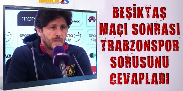 Beşiktaş Maçı Sonrası Fatih Tekke'den Trabzonspor Cevabı