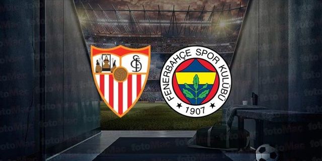 Sevilla - Fenerbahçe maçı ne zaman, hangi kanalda?