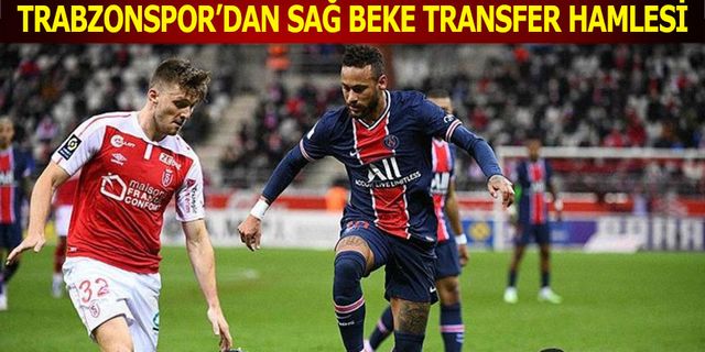 Trabzonspor'dan Sağ Beke Transfer Hamlesi
