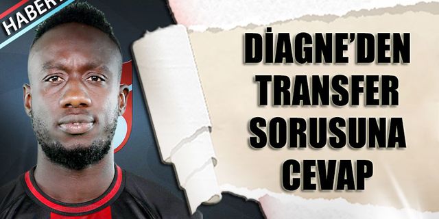 Mbaye Diagne'den Transfer Sorusuna Cevap