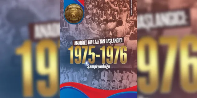 Trabzonspor’un İlk Şampiyonluğuna Özel Dergi