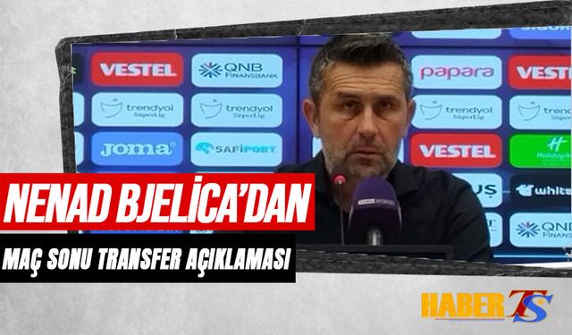 Bjelica'nın Maç Sonu Transfer Sözleri