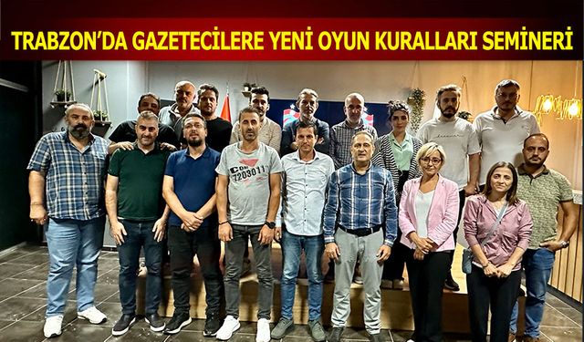 Trabzonspor'da Gazetecilere Yeni Oyun Kuralları Semineri Verildi