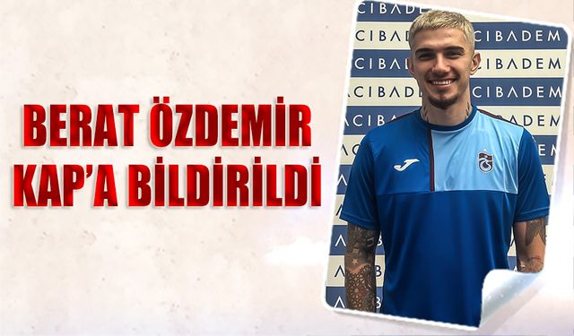 Berat Özdemir Trabzonspor İle Yeniden Anlaştı