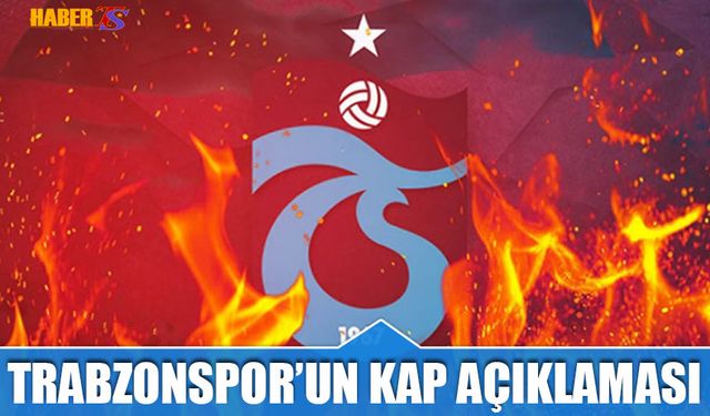 Trabzonspor'un KAP Açıklaması