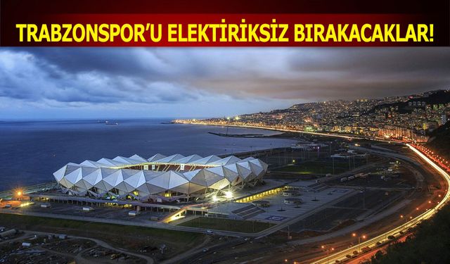 AKSA'dan Bordo Mavili Takıma Şok! Trabzonspor'u Elektriksiz Bırakacaklar