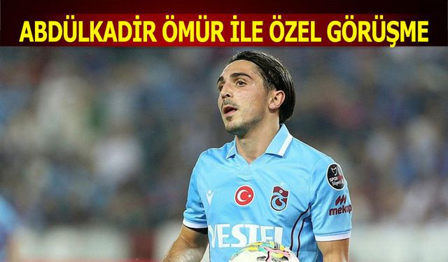 Abdülkadir Ömür İle Özel Görüşme