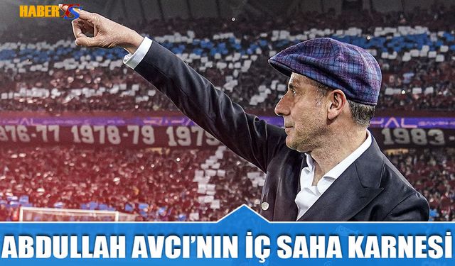 İşte Abdullah Avcı'nın İç Saha Karnesi