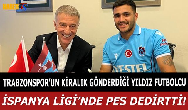 Trabzonspor'un Kiraladığı Yıldız Futbolcu Büyük Şok Yaşattı