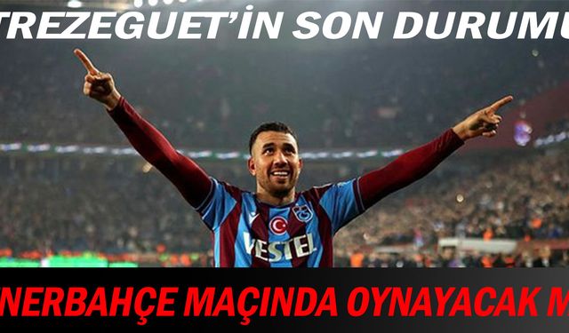 İşte Trezeguet'in Son Durumu